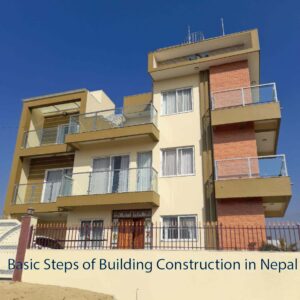 Basic Steps of Building Construction in Nepal
